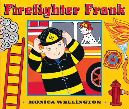 Firefighter Frank EL by Monica Wellington