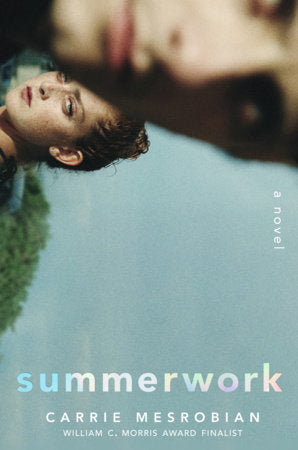 Summerwork Hardcover by Carrie Mesrobian