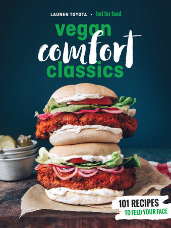Hot for Food Vegan Comfort Classics Paperback by Lauren Toyota