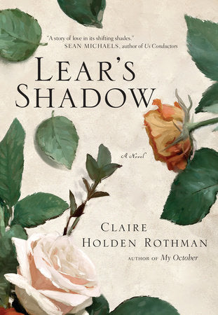 Lear's Shadow Paperback by Claire Holden Rothman