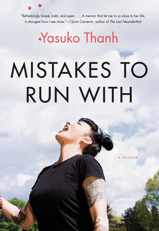 Mistakes to Run With Paperback by Yasuko Thanh