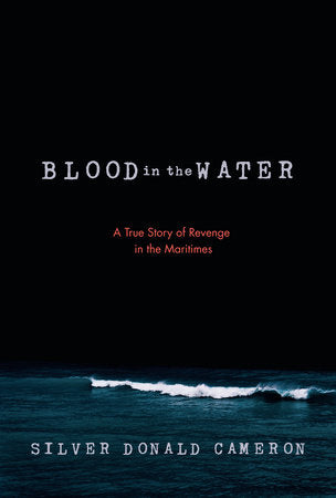 Blood in the Water Paperback by Silver Donald Cameron