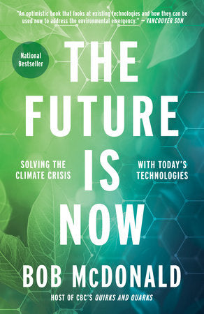 The Future Is Now Paperback by Bob McDonald