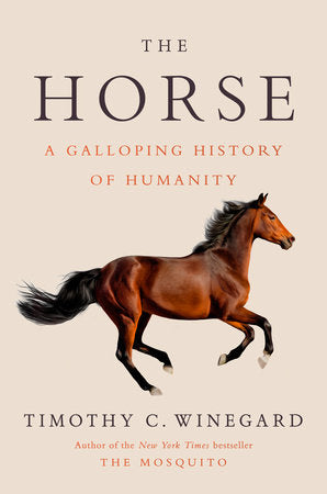 The Horse Hardcover by Timothy C. Winegard