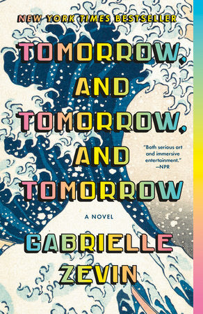 Tomorrow, and Tomorrow, and Tomorrow Paperback by Gabrielle Zevin