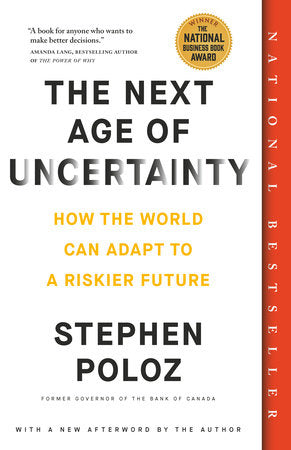 The Next Age of Uncertainty Paperback by Stephen Poloz