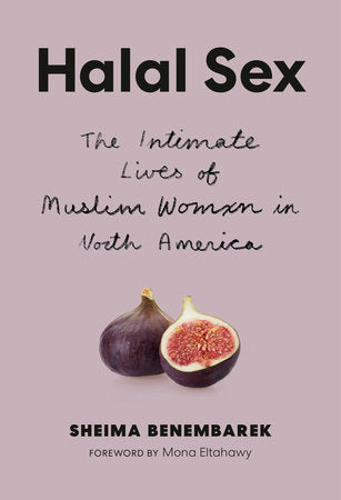 Halal Sex Paperback by Sheima Benembarek; Foreword by Mona Eltahawy