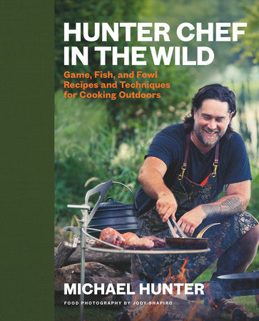 Hunter Chef in the Wild Hardcover by Michael Hunter