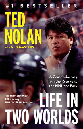 Life in Two Worlds Paperback by Ted Nolan with Meg Masters