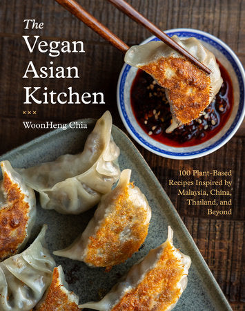 The Vegan Asian Kitchen Hardcover by WoonHeng Chia with Hannah Che