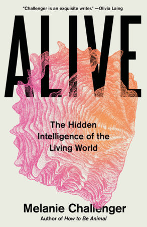 Alive Paperback by Melanie Challenger