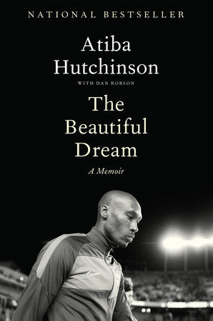 The Beautiful Dream Hardcover by Atiba Hutchinson with Dan Robson
