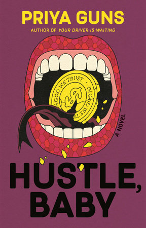 Hustle, Baby Paperback by Priya Guns