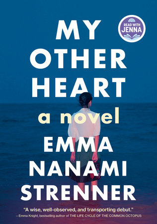 My Other Heart: A Read with Jenna Pick Paperback by Emma Nanami Strenner