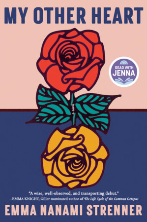 My Other Heart: A Read with Jenna Pick Paperback by Emma Nanami Strenner