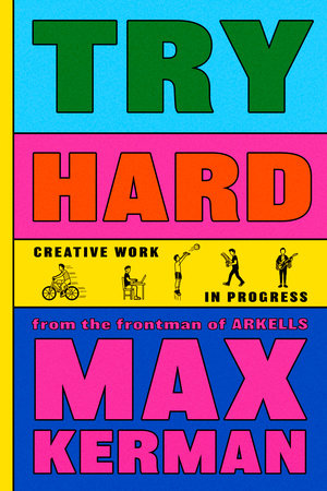 Try Hard Hardcover by Max Kerman