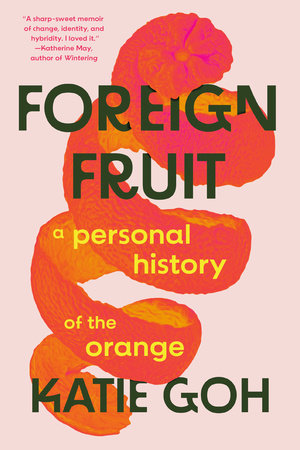 Foreign Fruit Paperback by Katie Goh