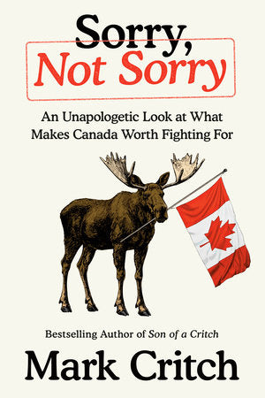 Sorry, Not Sorry Hardcover by Mark Critch