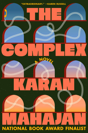 The Complex Hardcover by Karan Mahajan