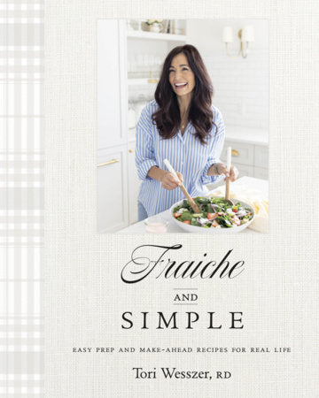 Fraiche and Simple Hardcover by Tori Wesszer