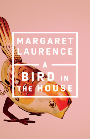 A Bird in the House Paperback by Margaret Laurence