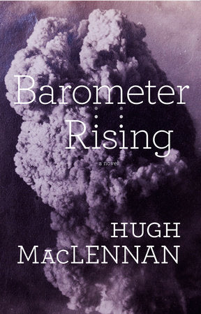 Barometer Rising Paperback by Hugh MacLennan