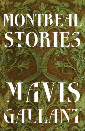 Montreal Stories Paperback by Mavis Gallant