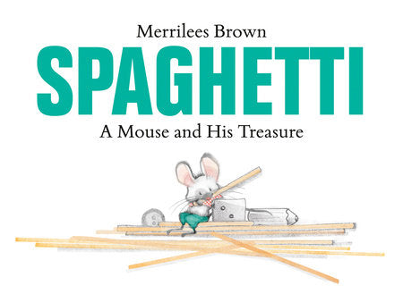 Spaghetti Hardcover by Merrilees Brown