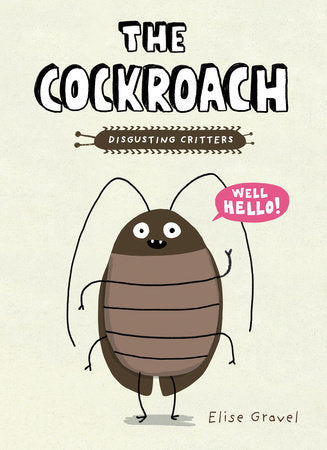 The Cockroach TR by Elise Gravel