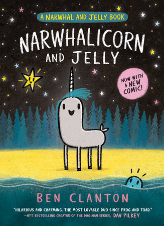Narwhalicorn and Jelly (A Narwhal and Jelly Book #7) TR by Ben Clanton