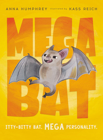 Megabat Paperback by Anna Humphrey; illustrated by Kass Reich