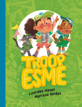 Troop Esme Paperback by Lourdes Heuer; illustrated by Marissa Valdez