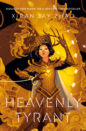 Heavenly Tyrant (Iron Widow, Book 2) Hardcover by Xiran Jay Zhao