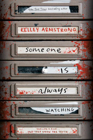 Someone Is Always Watching TR by Kelley Armstrong