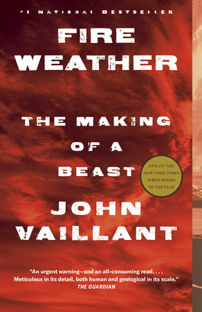 Fire Weather Paperback by John Vaillant