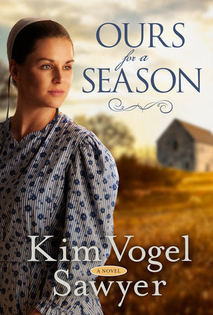 Ours for a Season Paperback by Kim Vogel Sawyer