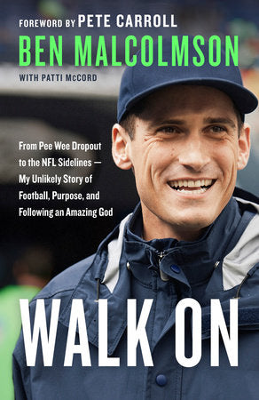 Walk On Paperback by Ben Malcolmson with Patti McCord; Foreword by Pete Carroll