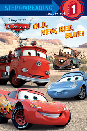 Old, New, Red, Blue! (Disney/Pixar Cars) Paperback by RH Disney