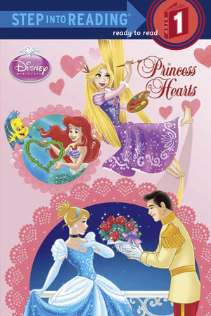 Princess Hearts (Disney Princess) Paperback by Jennifer Liberts Weinberg; illustrated by Francesco Legramandi