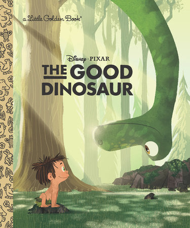 The Good Dinosaur Little Golden Book (Disney/Pixar The Good Dinosaur) Hardcover by Bill Scollon; illustrated by Michaelangelo Rocco