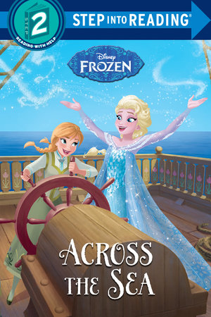 Across the Sea (Disney Frozen) Paperback by Ruth Homberg; illustrated by the Disney Storybook Art Team