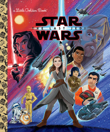 Star Wars: The Last Jedi (Star Wars) Hardcover by Elizabeth Schaefer; illustrated by Alan Batson