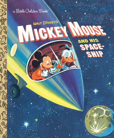Mickey Mouse and His Spaceship (Disney: Mickey Mouse) Hardcover by Jane Werner; illustrated by RH Disney