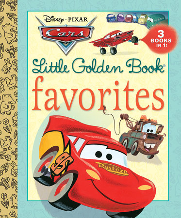 Cars Little Golden Book Favorites (Disney/Pixar Cars) Hardcover by Various; illustrated by Various