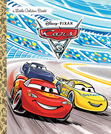 Cars 3 Little Golden Book (Disney/Pixar Cars 3) Hardcover by Victoria Saxon; illustrated Vivien Wu