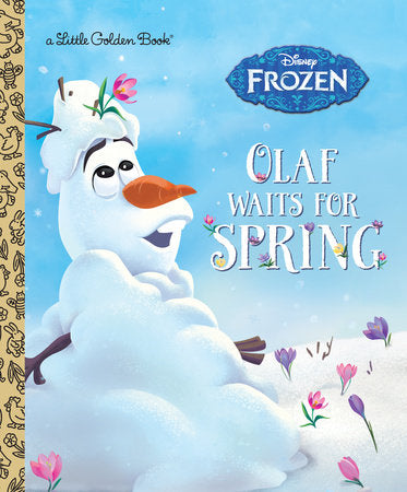 Olaf Waits for Spring (Disney Frozen) Hardcover by Victoria Saxon; illustrated by RH Disney