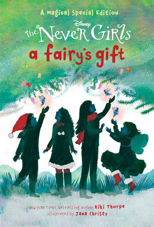 A Fairy's Gift (Disney: The Never Girls) Paperback by Kiki Thorpe; illustrated by Jana Christy