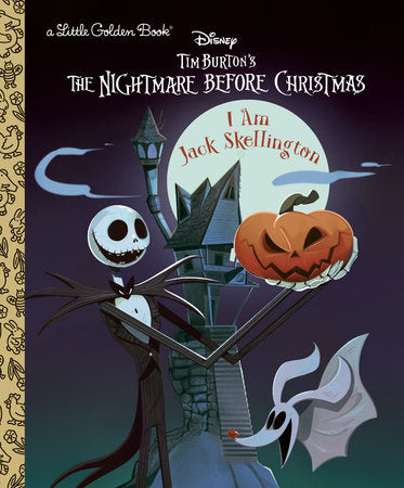 I Am Jack Skellington (Disney Tim Burton's The Nightmare Before Christmas) Hardcover by Matthew J. Gilbert; illustrated by Jeannette Arroyo