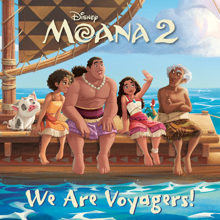 We Are Voyagers! (Disney Moana 2) Paperback by RH Disney; illustrated by the Disney Storybook Art Team
