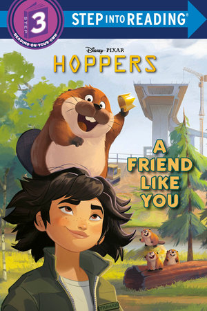 A Friend Like You (Disney/Pixar Hoppers) Paperback by RH Disney; illustrated by the Disney Storybook Art Team